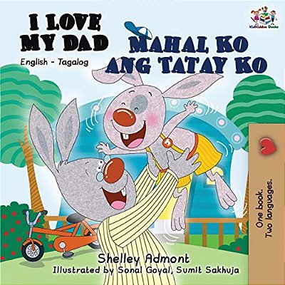 I Love My Dad Mahal Ko Ang Tatay Ko: English Tagalog-..