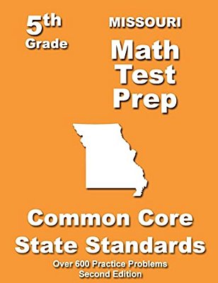 Missouri 5Th Grade Math Test Prep: Common Core Learning Standards-..