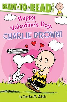 Happy Valentine's Day, Charlie Brown!: Ready-To-read Level 2-..