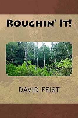 Roughin' It!-..