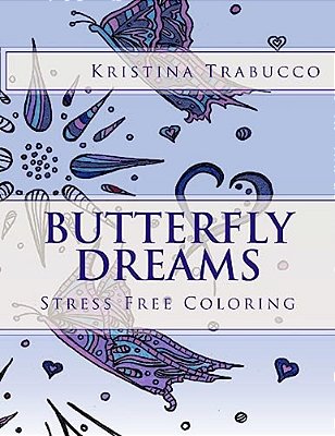 Butterfly Dreams: Stress Free Coloring-..