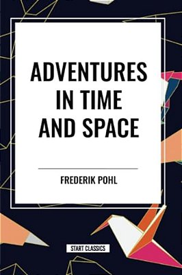 Adventures In Time And Space-..