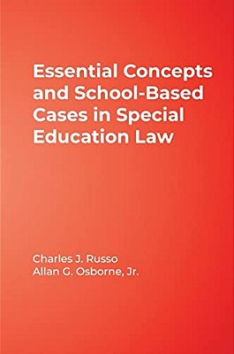 Essential Concepts & School-Based Cases In Special Education Law-..