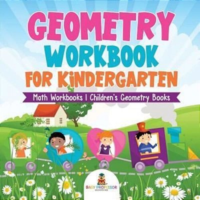 Geometry Workbook For Kindergarten - Math Workbooks Children's Geometry Books-..