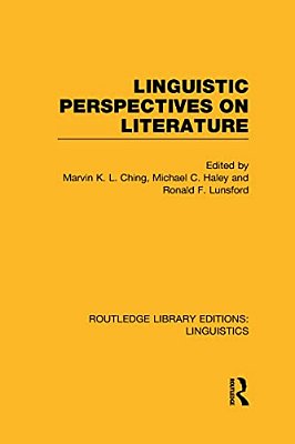 Linguistic Perspectives On Literature (Rle Linguistics C: Applied Linguistics)-..