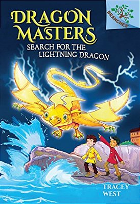 Search For The Lightning Dragon: A Branches Book (Dragon Masters #7): Volume 7-..