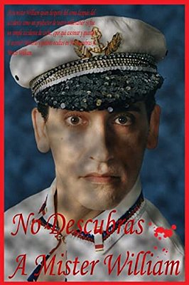 No Descubras A Mister William-..