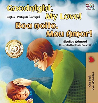 Goodnight, My Love! (English Portuguese Bilingual Book - Portugal)-..