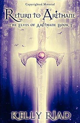 Return To Arethane: The Elves Of Arethane-..