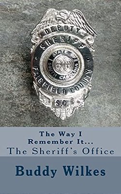 The Way I Remember It... The Sheriff's Office-..