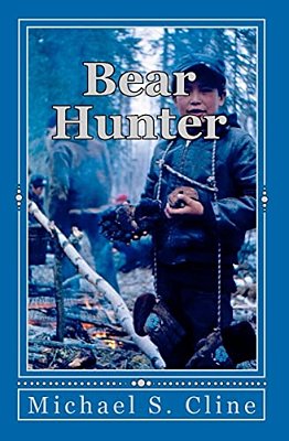 Bear Hunter: Adventures Of A Koyukon Boy-..