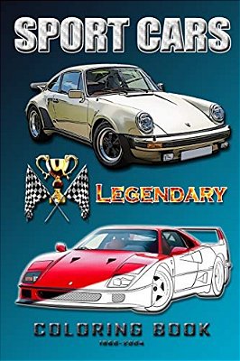 Legendary Sports Cars 1960-2004.: Coloring Book For All Ages. -..