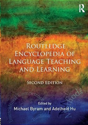 Routledge Encyclopedia Of Language Teaching And Learning-..