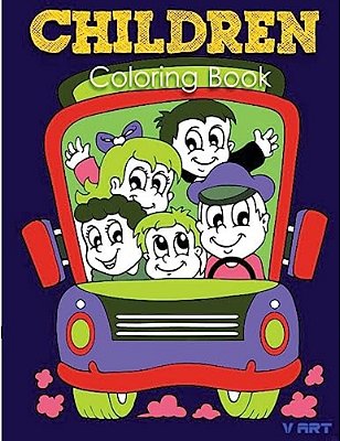 Children Coloring Book: Activity Coloring Books For Kids-..