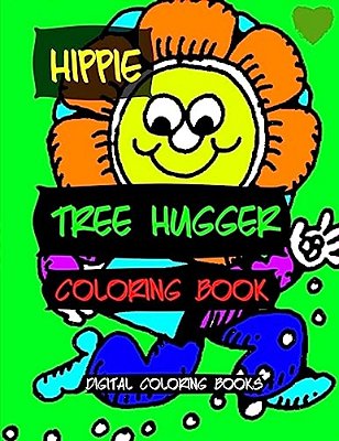Hippie Tree Hugger Coloring Book-..