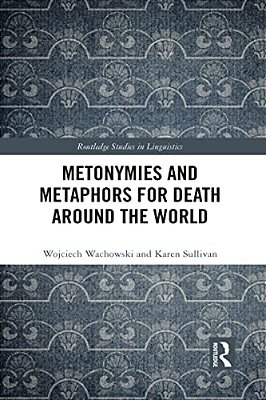 Metonymies And Metaphors For Death Around The World-..