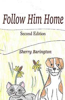 Follow Him Home: Second Edition-..