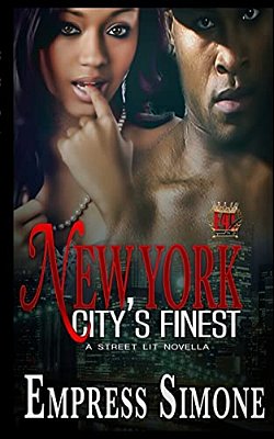 New York City's Finest: A Street Lit Novella-..