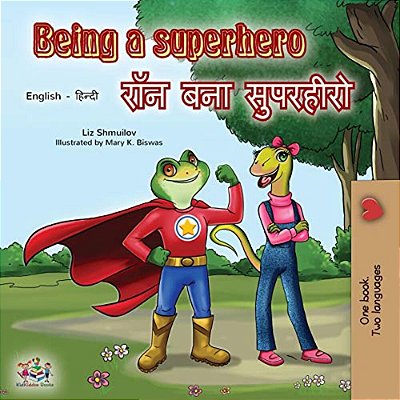 Being A Superhero (English Hindi Bilingual Book)-..