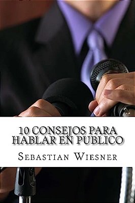 10 Consejos Para Hablar En Publico-..