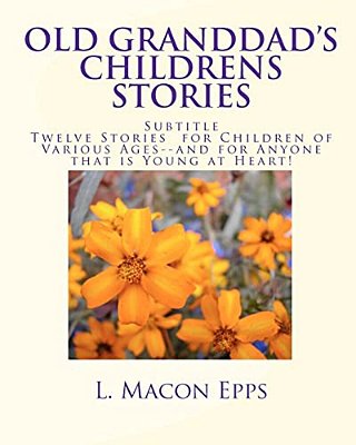 Old Granddad's Childrens Stories-..