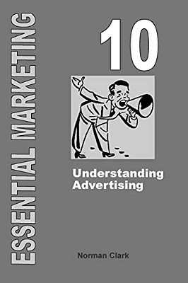 Essential Marketing 10: Understanding Advertising-..