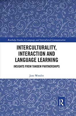 Interculturality, Interaction And Language Learning: Insights From Tandem Partnerships-..