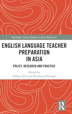 English Language Teacher Preparation In Asia: Policy, Research And Practice-..