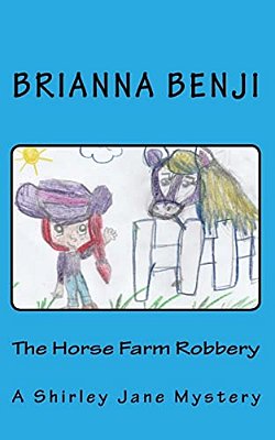 The Horse Farm Robbery: A Shirley Jane Mystery-..