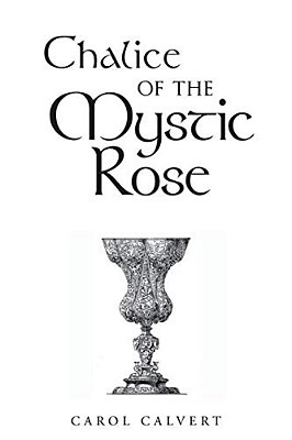 Chalice Of The Mystic Rose-..