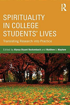 Spirituality In College Students' Lives: Translating Research Into Practice-..