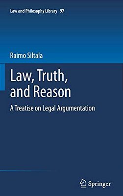 Law, Truth, And Reason: A Treatise On Legal Argumentation-..