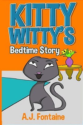 Kitty Witty's Bedtime Story-..