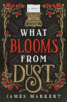 What Blooms From Dust-..