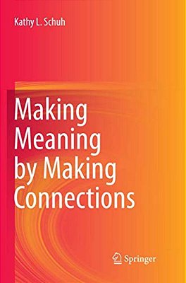 Making Meaning By Making Connections-..