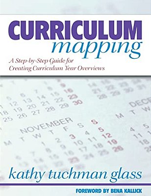 Curriculum Mapping: A Step-By-step Guide For Creating Curriculum Year Overviews-..
