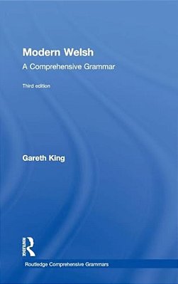 Modern Welsh: A Comprehensive Grammar-..