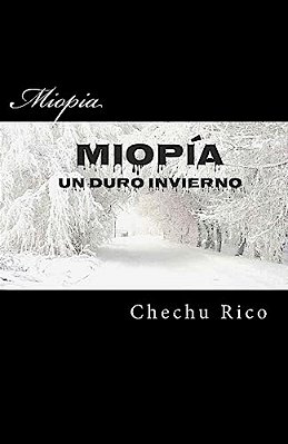 Miopia: Un Duro Invierno-..