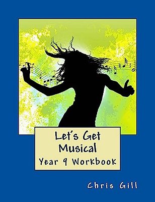 Let's Get Musical Year 9 Workbook-..