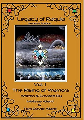 Legacy Of Raquia: The Rising Of Warriors: 2ND Edition-..