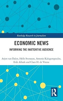 Economic News: Informing The Inattentive Audience-..