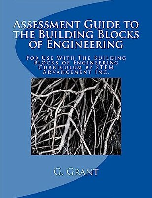 Assessment Guide To The Building Blocks Of Engineering-..