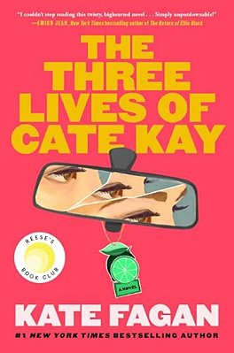 The Three Lives Of Cate Kay: Reese's Book Club: A Novel-..