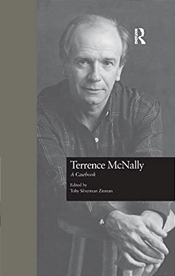 Terrence Mcnally: A Casebook-..