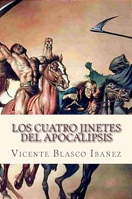 Los Cuatro Jinetes Del Apocalipsis-..