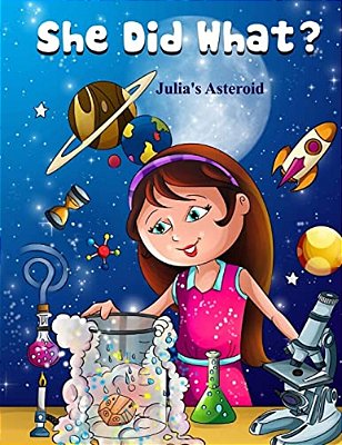 She Did What: Julia's Asteroid: Coloring Book-..