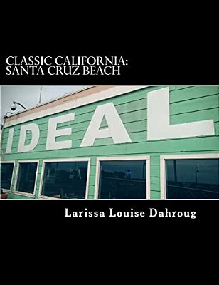 Classic California: Santa Cruz Beach-..