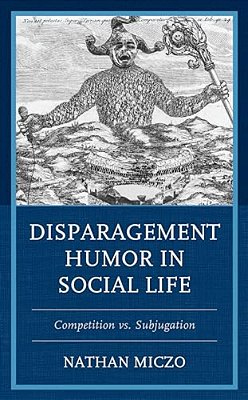 Disparagement Humor In Social Life: Competition Vs. Subjugation-..