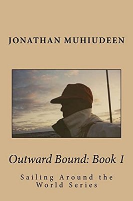 Outwardbound Book 1: Sailing Around The World Series-..
