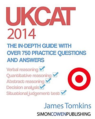 Ukcat 2014 - The In-Depth Guide With Over 750 Practice Questions And Answers: The Up To Date Guide For Your Ukcat Revision-..